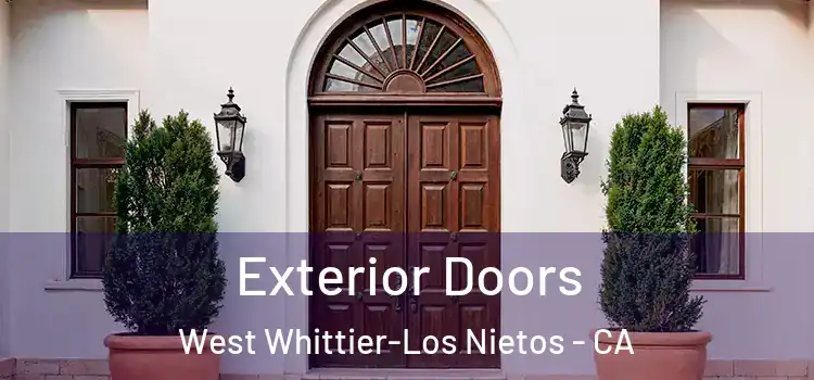  Exterior Doors West Whittier-Los Nietos - CA